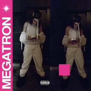 Angelus的专辑MEGATRON (Explicit)