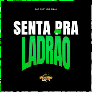Album Senta Pra Ladrão (Explicit) from DJ Bill