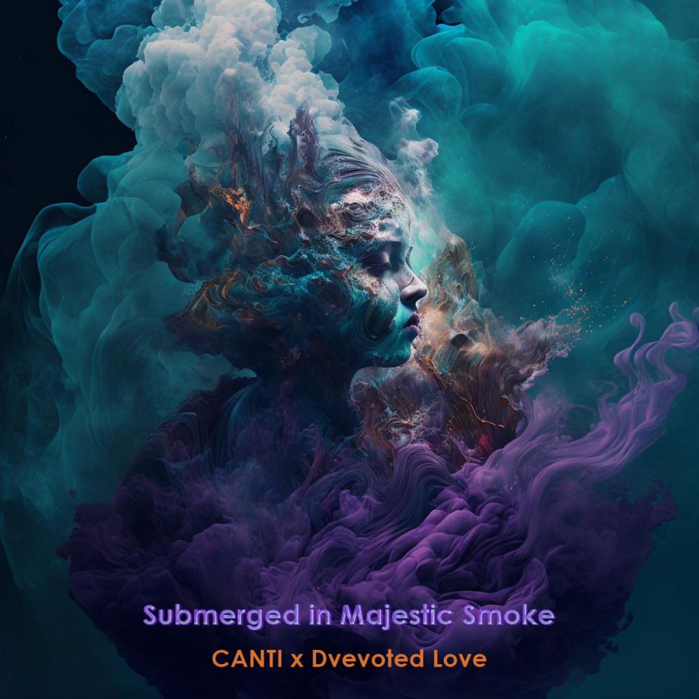 Submerged in Majestic Smoke (feat. CANTI)