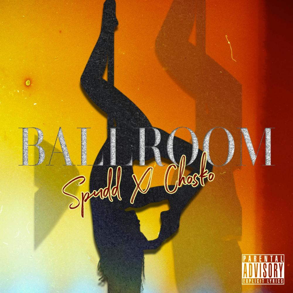 Ballroom (feat. Spudd) (Explicit)