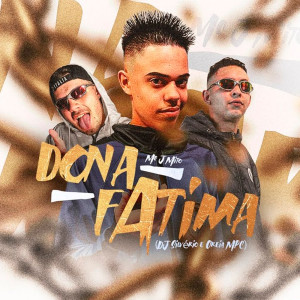 Dona Fátima (Explicit) dari Mc J Mito