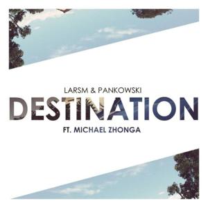 Album Destination (feat. Michael Zhonga) from LarsM