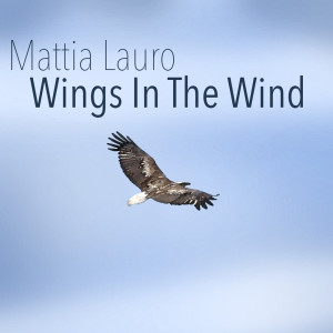 Album Wings in the Wind from Mattia Lauro