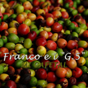 Franco e i "G.5"的專輯Mi Cafetal