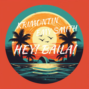 Listen to Hey! Baila! song with lyrics from Krimontin