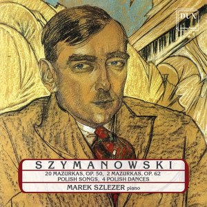 Marek Szlezer的專輯Szymanowski: Piano Works