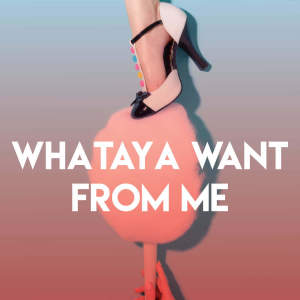 Listen to Whataya Want from Me song with lyrics from Countdown Singers