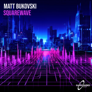 收聽Matt Bukovski的Squarewave歌詞歌曲