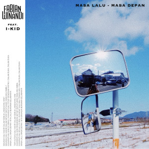 Listen to Masa Lalu, Masa Depan song with lyrics from Fabian Winandi
