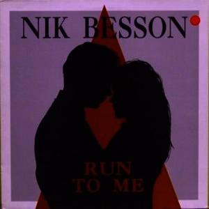 收聽Nik Besson的Run to Me歌詞歌曲