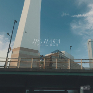 Album JP's HAKA (feat. Wanyudo) from SHAKU