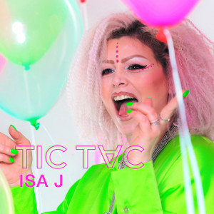 Listen to Tic Tac song with lyrics from Isa J