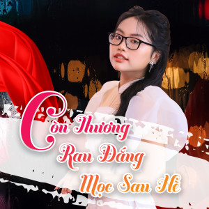 Album Còn Thương Rau Đắng Mọc Sau Hè (Xuân Phát Tài 8 - Live) from Phương Mỹ Chi