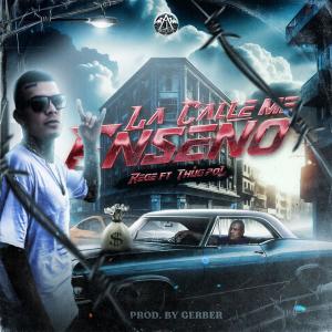 收聽Regê的La calle me enseño (feat. Thug pol) (Explicit)歌詞歌曲