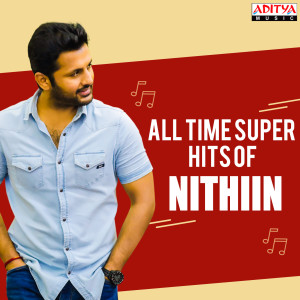 อัลบัม All Time Super Hits of Nithiin ศิลปิน Various