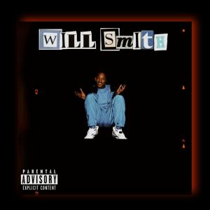 ดาวน์โหลดและฟังเพลง Will Smith (Explicit) พร้อมเนื้อเพลงจาก Yangprj