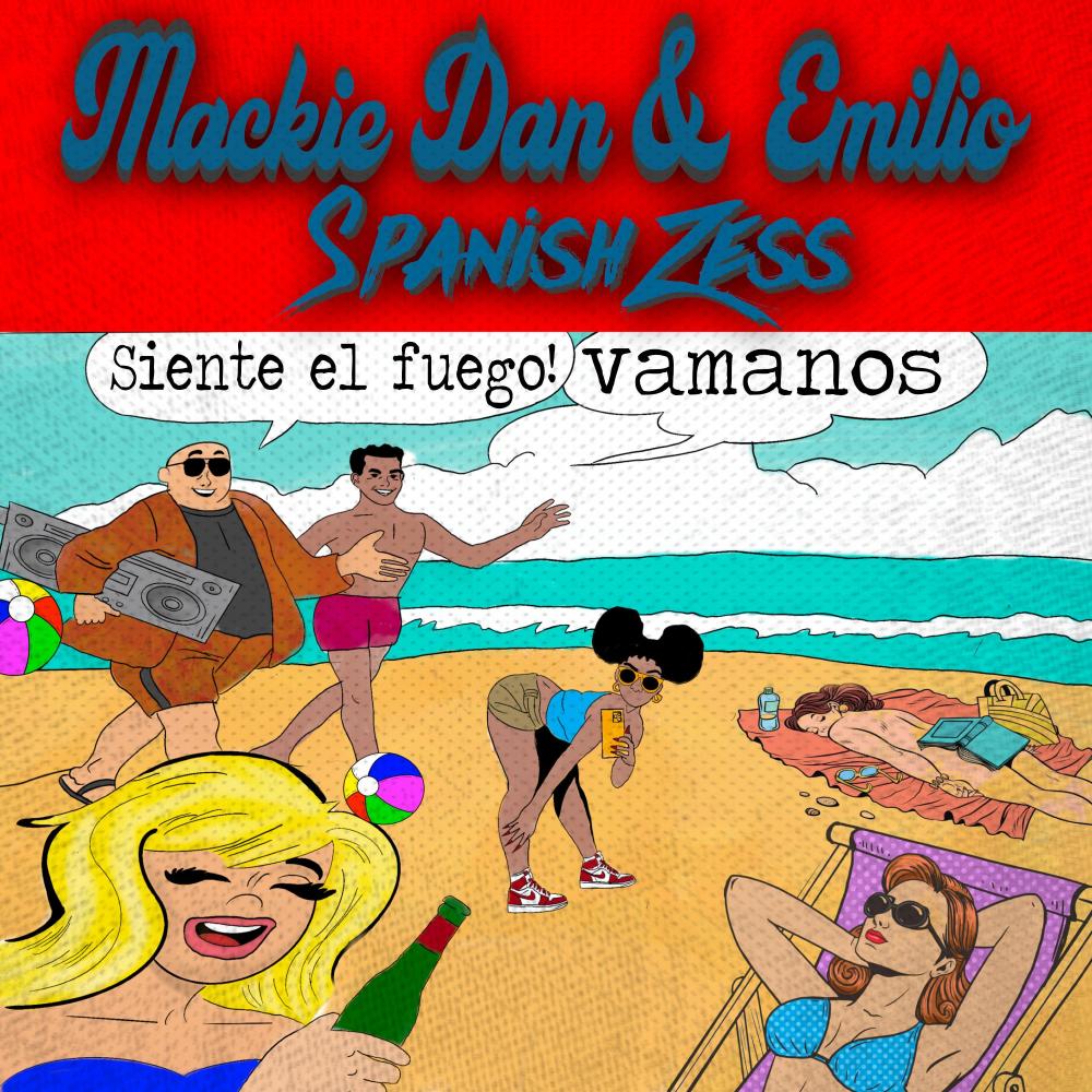 Spanish Zess Mackie Dan (feat. Emilio) (Explicit)