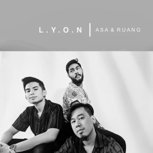 Album Asa & Ruang oleh L.Y.O.N