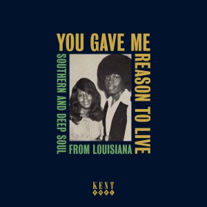 Various的專輯You Gave Me Reason to Live - Southern and Deep Soul from Louisiana