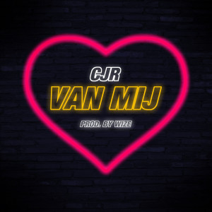Album Van Mij from CJR