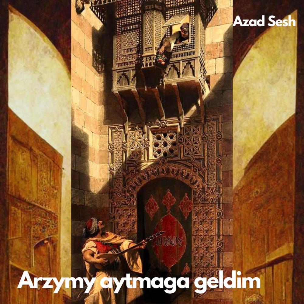 Arzymy aytmaga geldim