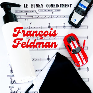 อัลบัม le funky confinement ศิลปิน Francois Feldman