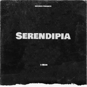 ดาวน์โหลดและฟังเพลง Serendipia (Explicit) พร้อมเนื้อเพลงจาก I-Man