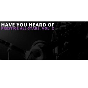 ดาวน์โหลดและฟังเพลง Empty Street พร้อมเนื้อเพลงจาก Prestige All-Stars