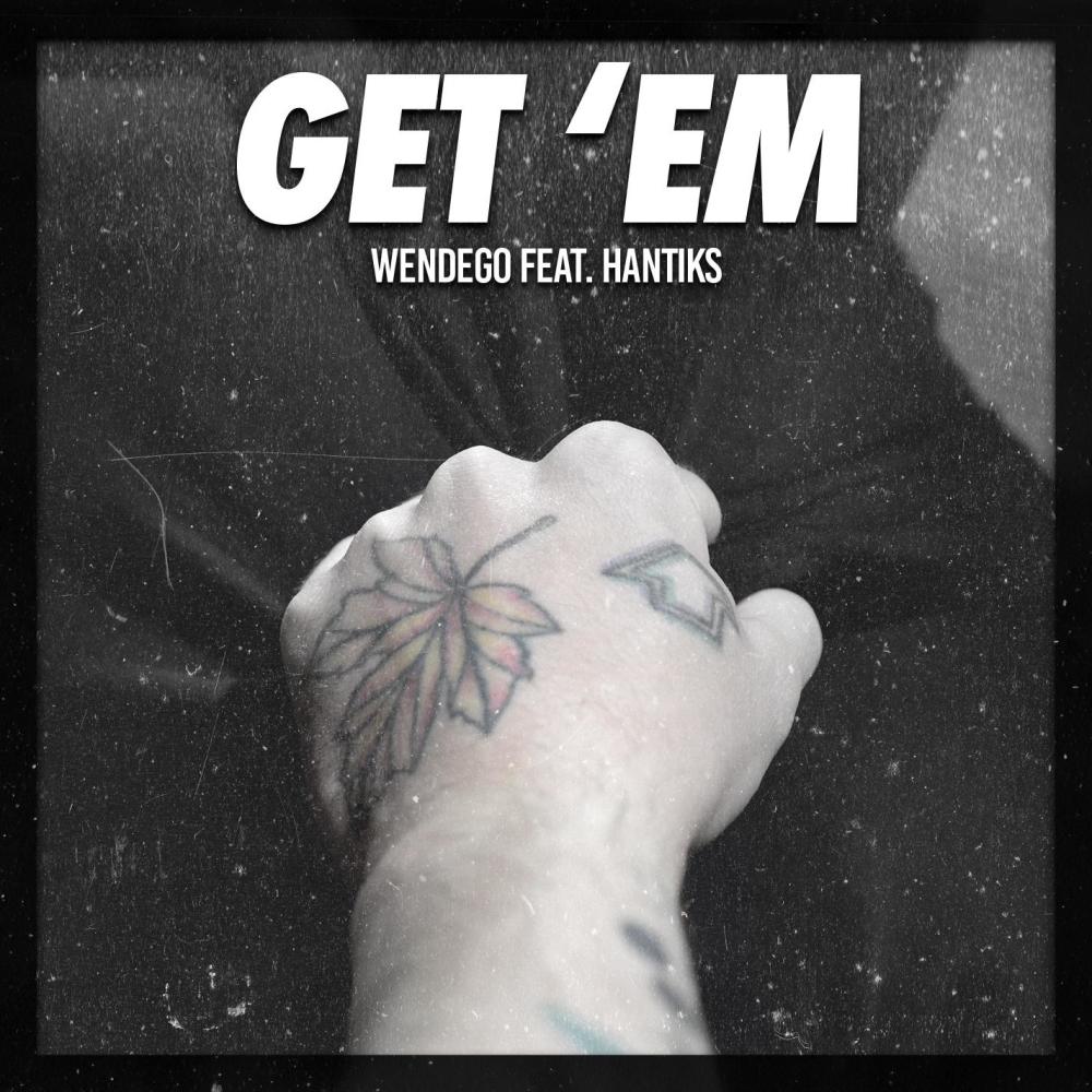GET 'EM (feat. Hantiks) (Explicit)