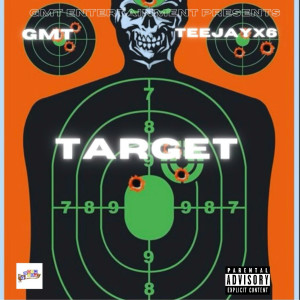 ดาวน์โหลดและฟังเพลง Target (Explicit) พร้อมเนื้อเพลงจาก GMT