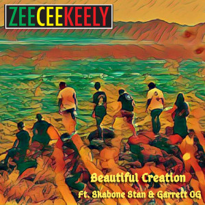 ดาวน์โหลดและฟังเพลง Beautiful Creation พร้อมเนื้อเพลงจาก ZeeCeeKeely