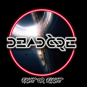 Deadcode的專輯Fight or Flight (2024 Remastered)