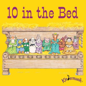 ดาวน์โหลดและฟังเพลง Ten in the Bed พร้อมเนื้อเพลงจาก Kindermusik International Band