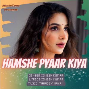 Album Hamshe Pyaar Kiya from Egnesh Kumar