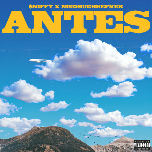 ดาวน์โหลดและฟังเพลง Antes (Explicit) พร้อมเนื้อเพลงจาก $niffy