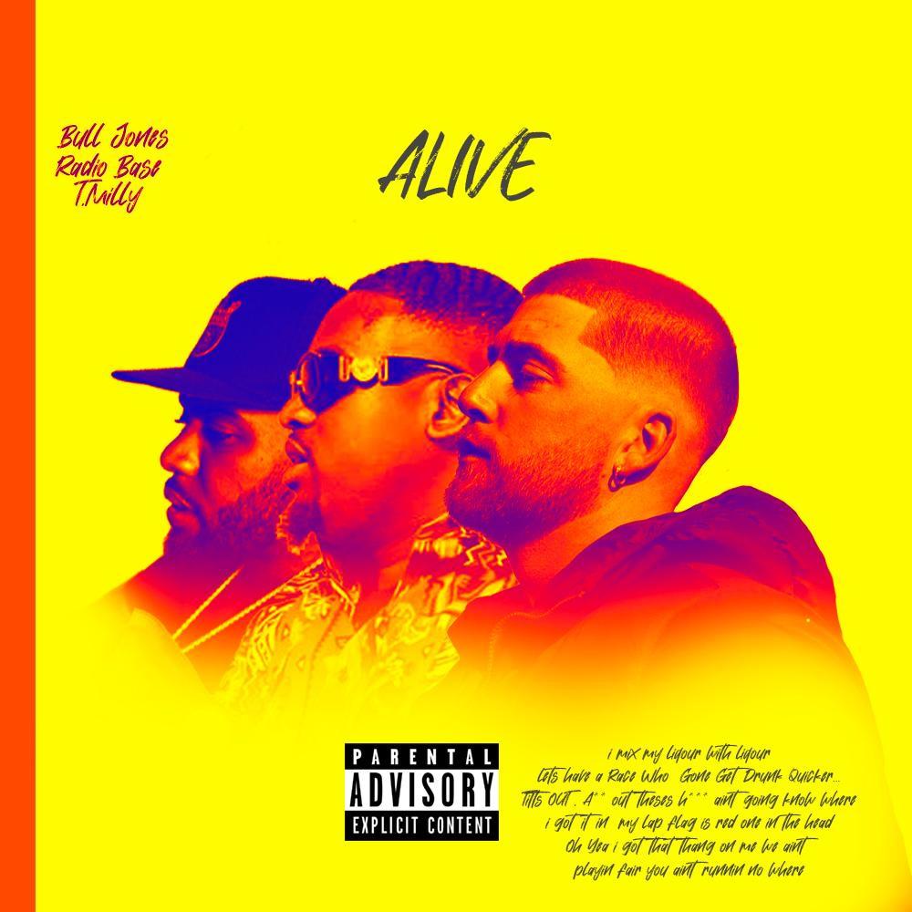 Alive (feat. Bull Jones & T.Milly) (Explicit)