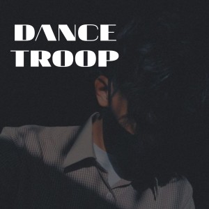 DANCE TROOP dari Sourav Verma