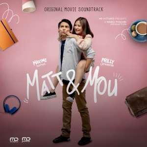 Album Matt & Mou (Original Soundtrack) oleh Indra Oktiana
