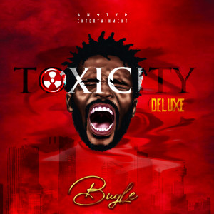 Bugle的专辑Toxicity (Deluxe)