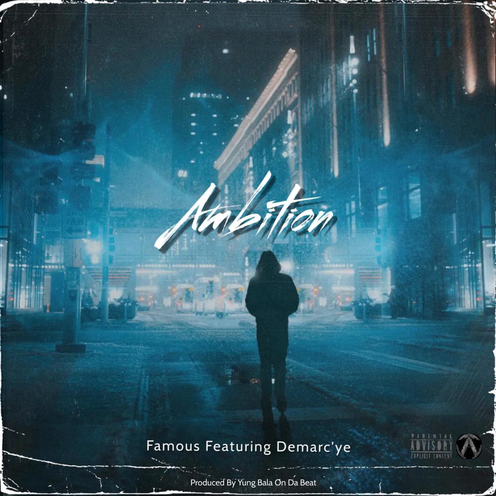 Ambition (feat. Demarc'ye) (Explicit)
