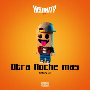 อัลบัม Otra noche mas (36) [Explicit] ศิลปิน Insanity Pe