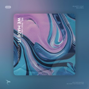 Album We Made It（Feat.Halos） (Extended Mix) from Nil