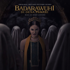 Album Badarawuhi di Desa Penari (Original Motion Picture Score) from Ricky Lionardi