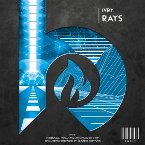ดาวน์โหลดและฟังเพลง Rays (Original Mix|Explicit) พร้อมเนื้อเพลงจาก IVRY