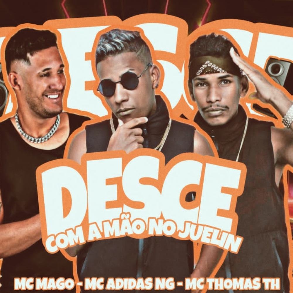 Desce Com a Mão no Juelin (Explicit)
