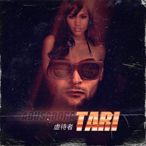Album ABUSADORA from Tari