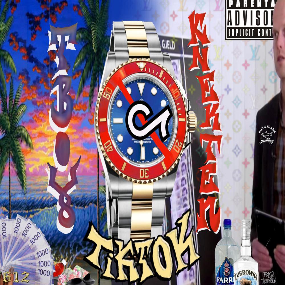 TikTok (feat. Knekten Orginal) (Explicit)