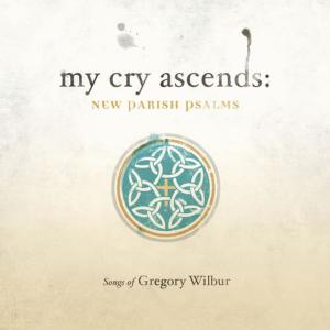 Michael Card的專輯My Cry Ascends: New Parish Psalms