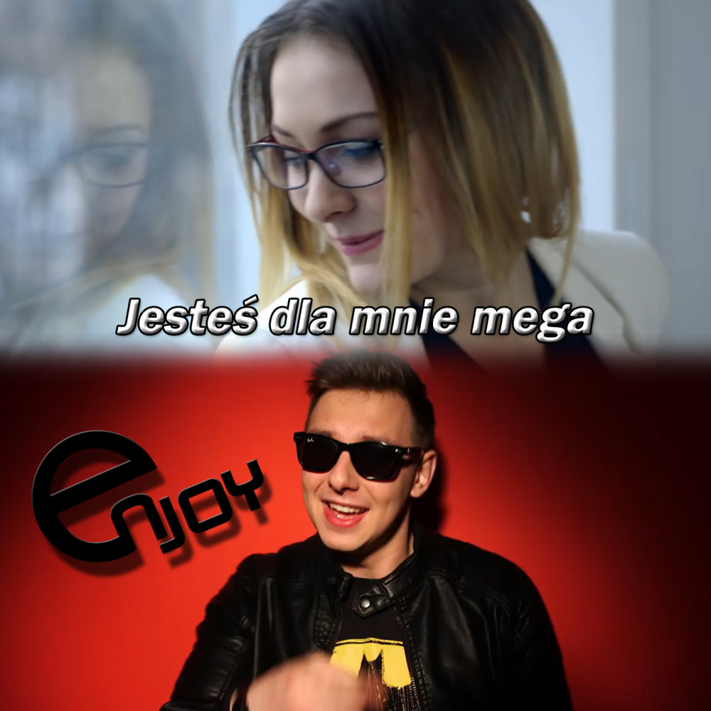 Jesteś dla mnie mega (Radio Edit)