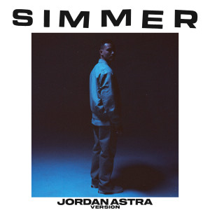 Supertaste的專輯Simmer (Jordan Astra Version)